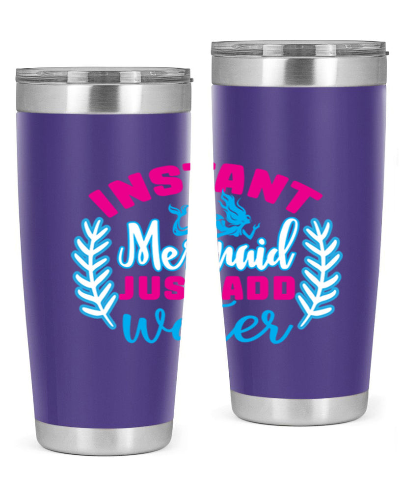 instant mermaid just add water 272#- mermaid- Tumbler
