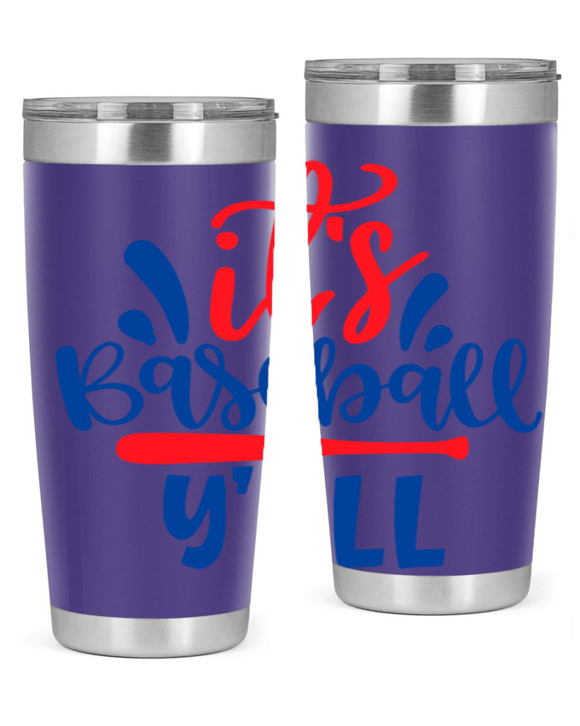 its baseball yall 2068#- baseball- Tumbler