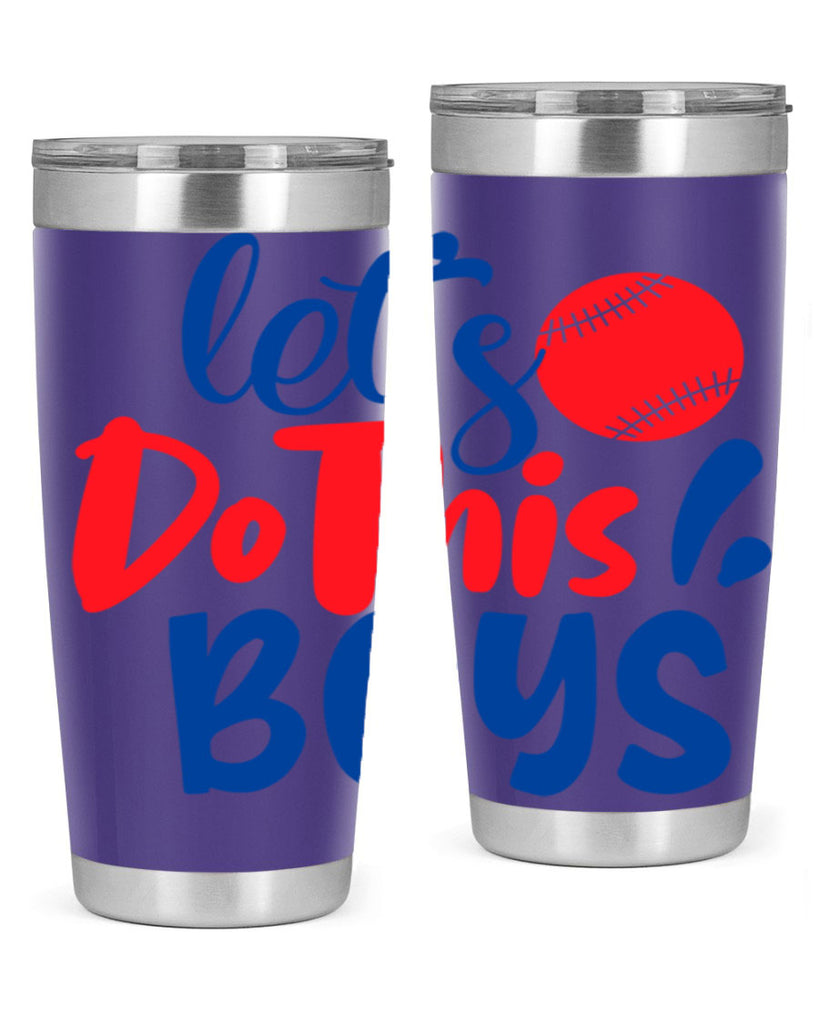 lets do this boys 2057#- baseball- Tumbler