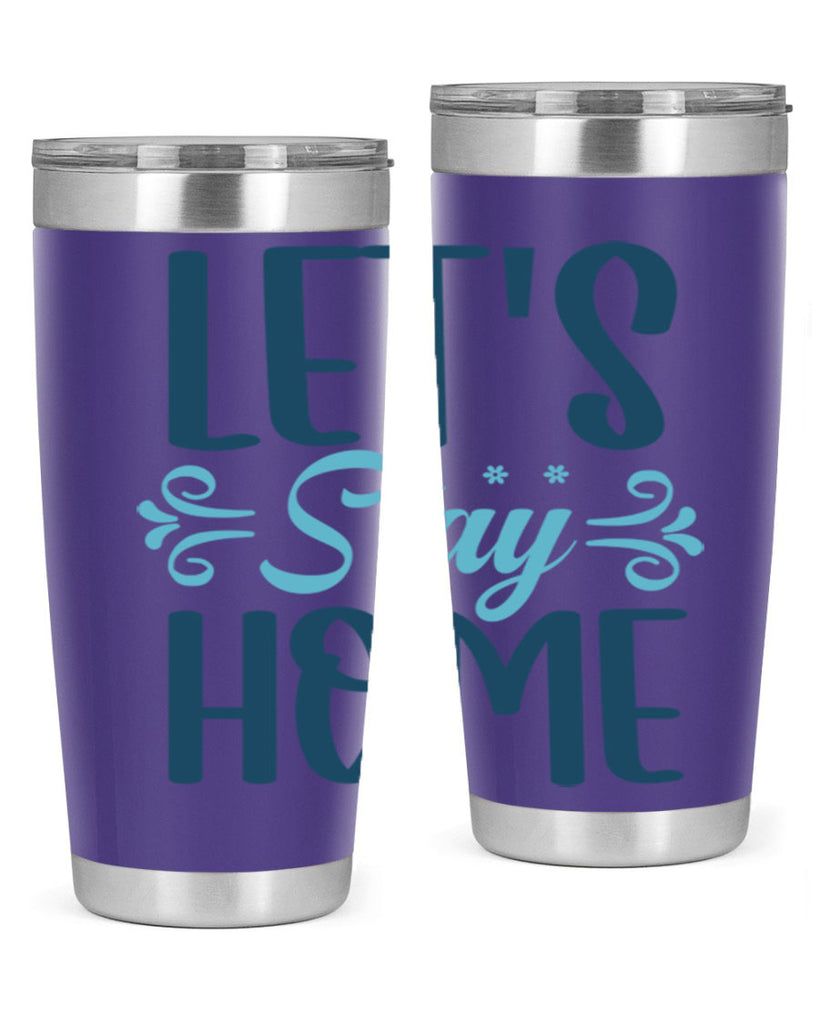 lets stay home 288#- winter- Tumbler