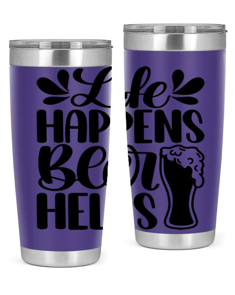 life happens beer helps 28#- beer- Tumbler