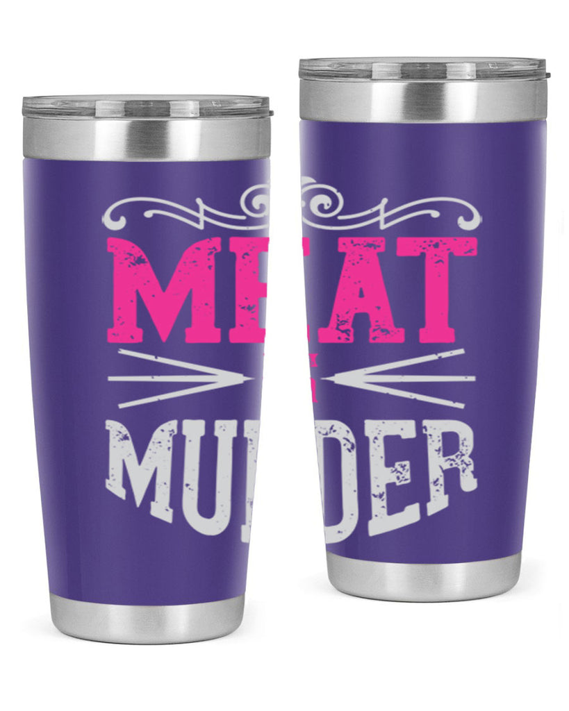 meat is murder 121#- vegan- Tumbler