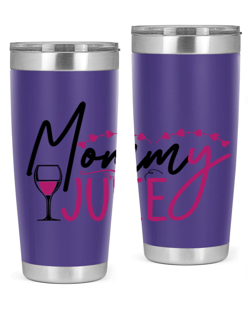 mommy juice 181#- wine- Tumbler