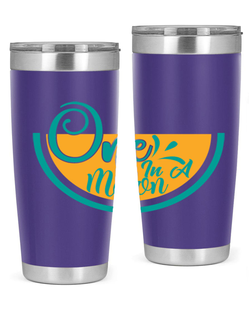 one in a melon Style 85#- summer- Tumbler