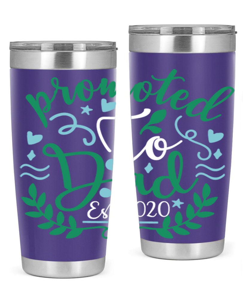 promoted to dad est 8#- fathers day- Tumbler