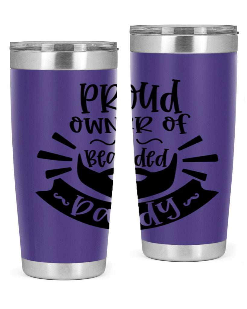 proud owner of a bearded daddy 20#- fathers day- Tumbler