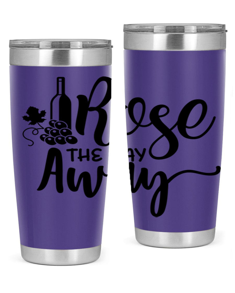 rose the day away 172#- wine- Tumbler