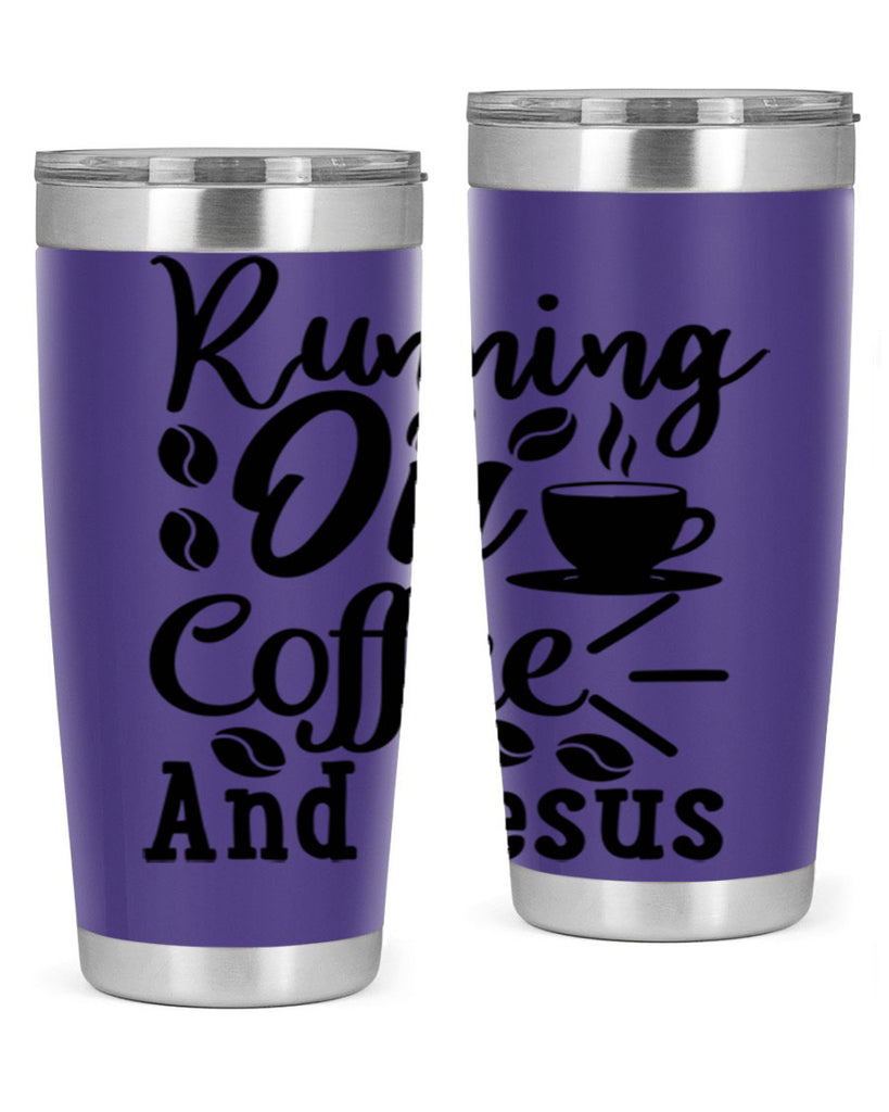 running on coffee and jesus 279#- coffee- Tumbler