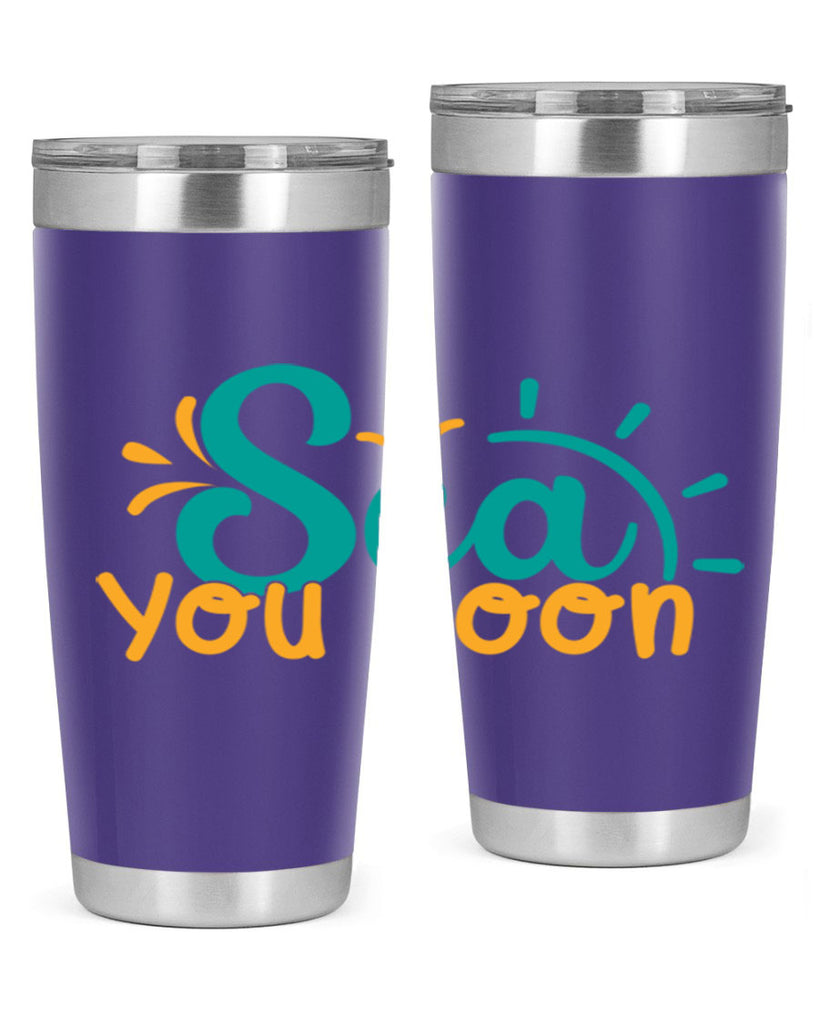 sea you soon Style 78#- summer- Tumbler