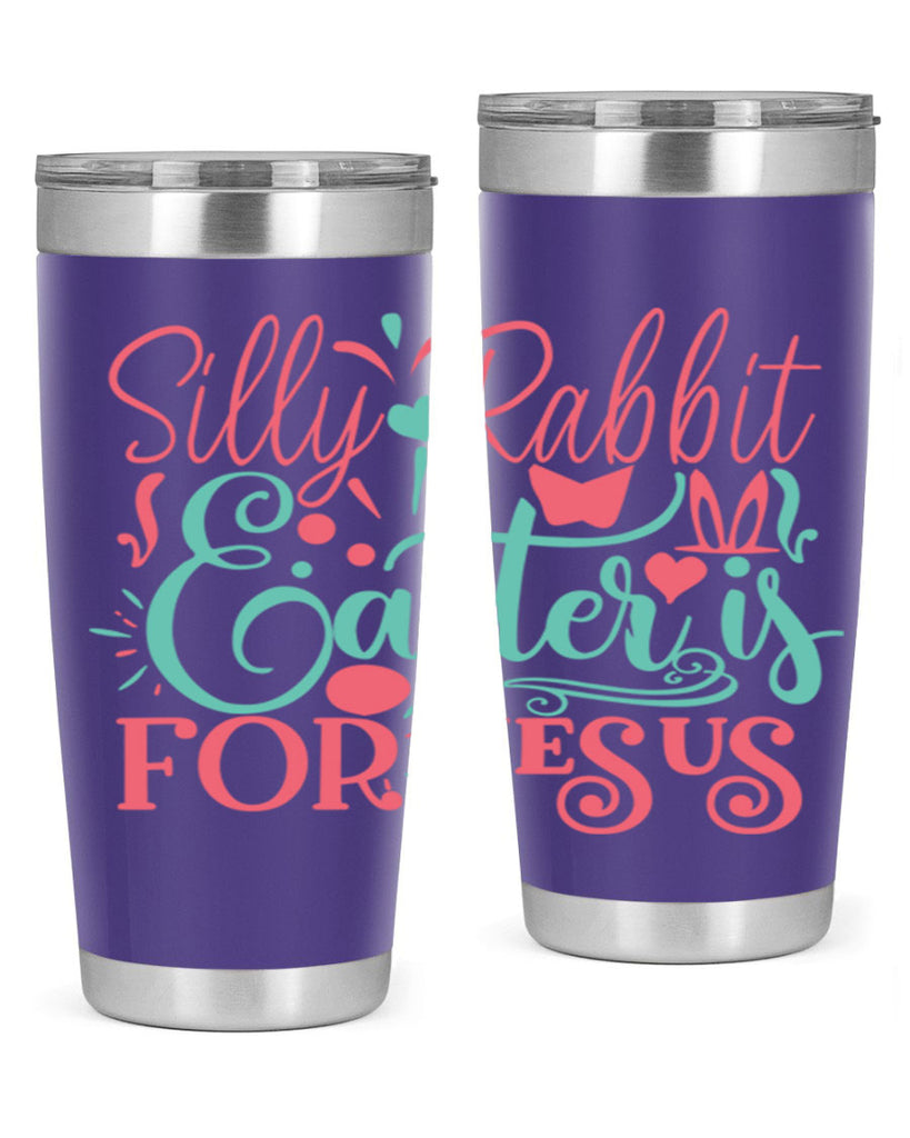 silly rabbit easter is for jesus 103#- easter- Tumbler