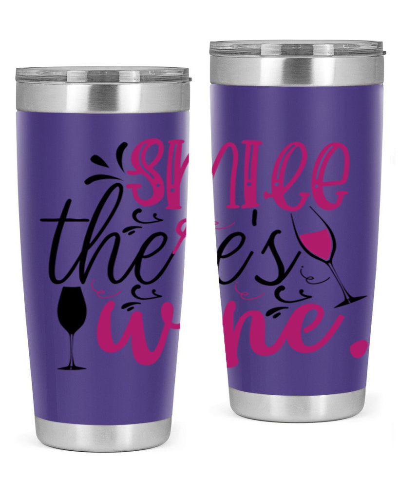 smile theres wine 158#- wine- Tumbler