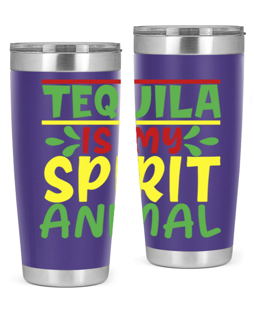 tequila is my spirit animal 1#- cinco de mayo- Tumbler