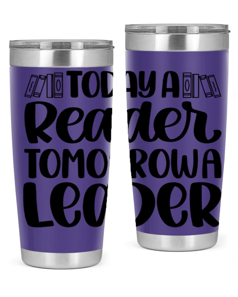 today a reader tomorrow a leader 23#- reading- Tumbler