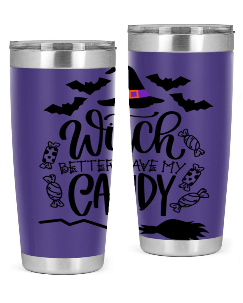 witch better have my candy 9#- halloween- Tumbler