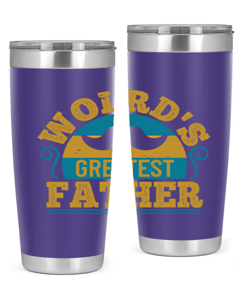 wolrds greatest father 154#- fathers day- Tumbler