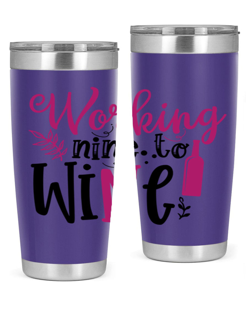 working nine to wine 141#- wine- Tumbler