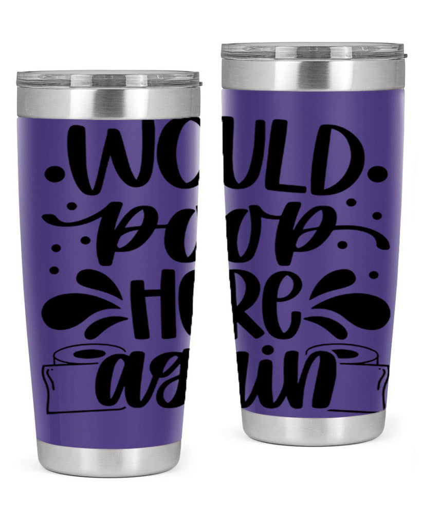 would poop here again 3#- bathroom- Tumbler