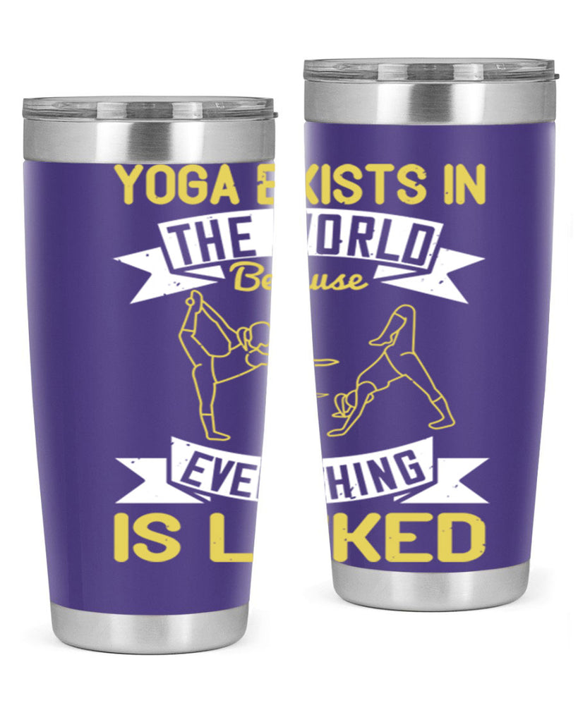 yoga exists in the world because everything is linked 32#- yoga- Tumbler