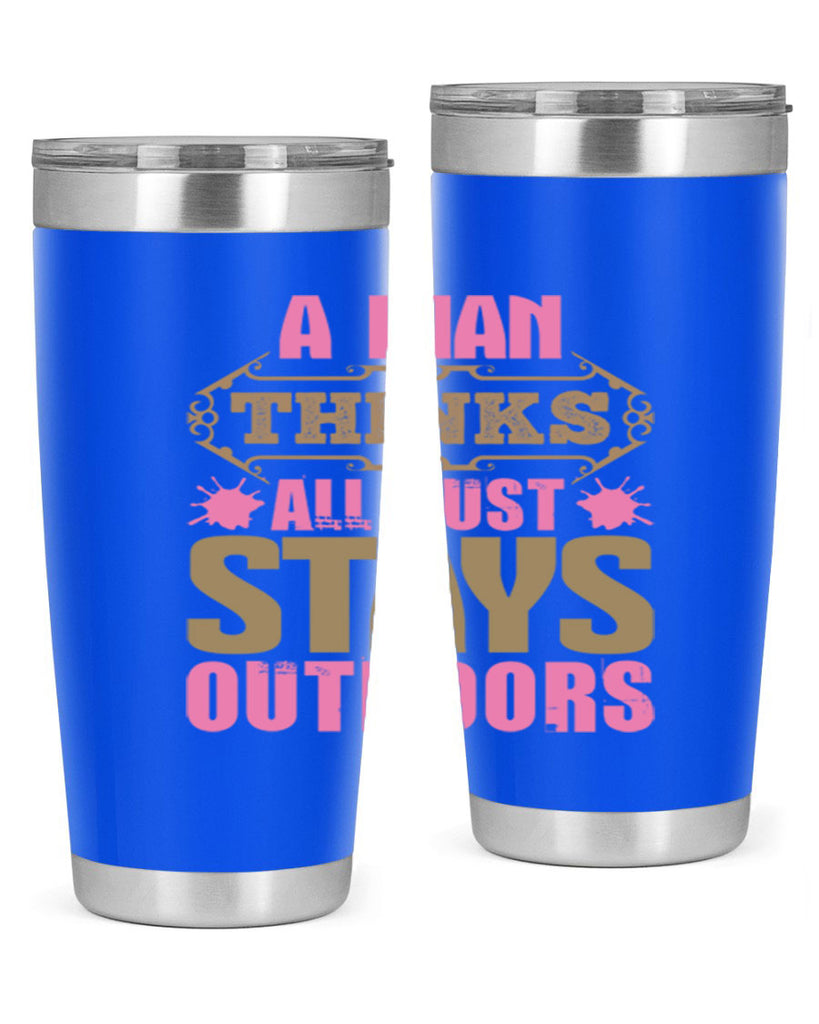 A man thinks all dust stays outdoors Style 6#- cleaner- tumbler