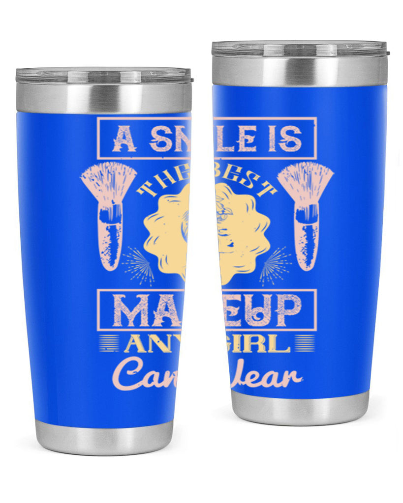 A smile is the best makeup any girl can wear Style 205#- make up- Tumbler