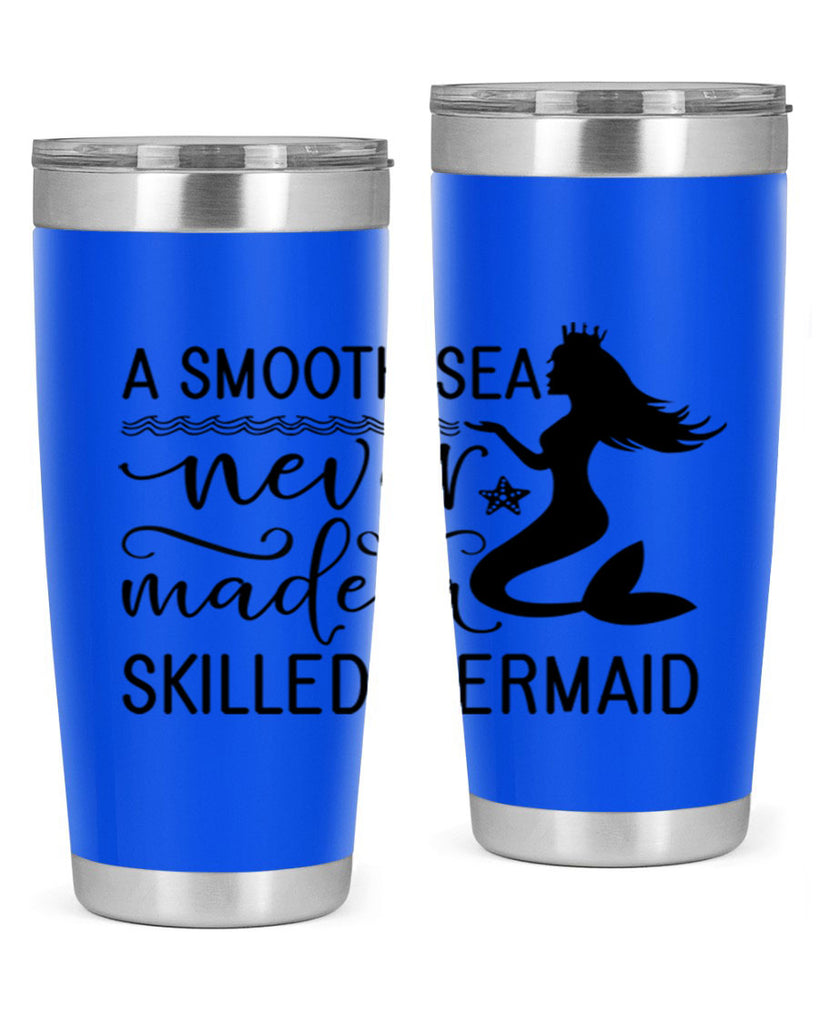 A smooth sea never made 12#- mermaid- Tumbler