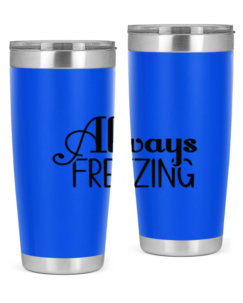 Always Freezing 7#- winter- Tumbler