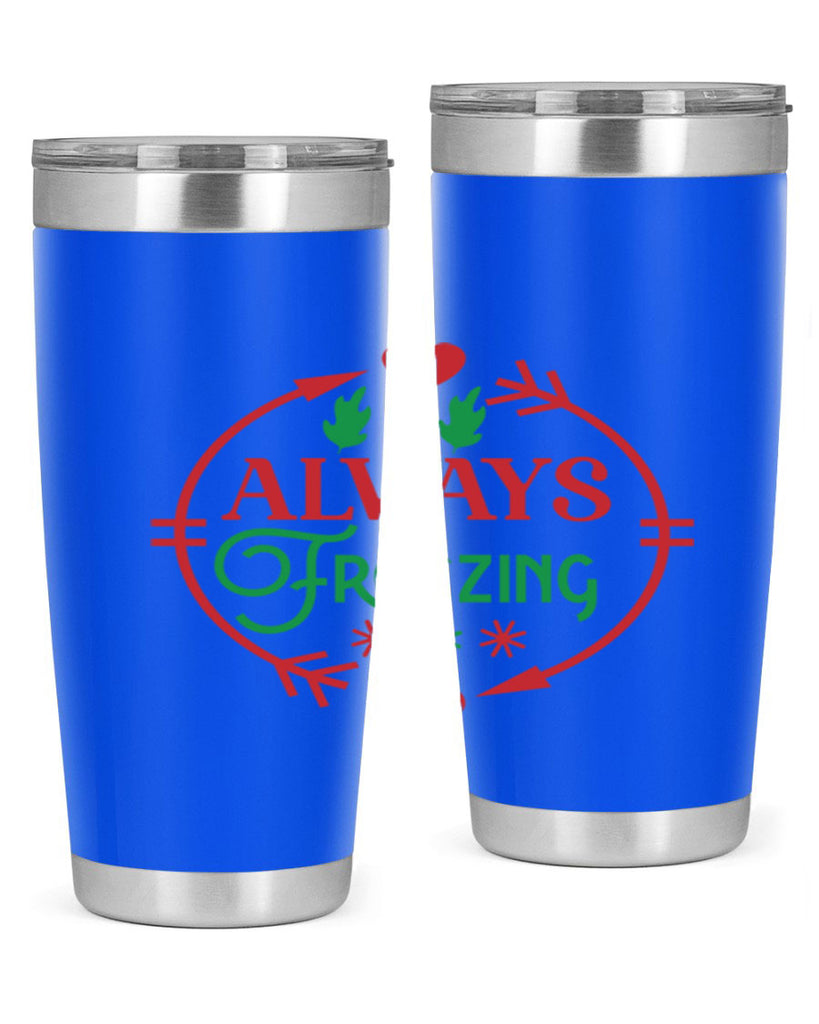 Always Freezing 8#- winter- Tumbler