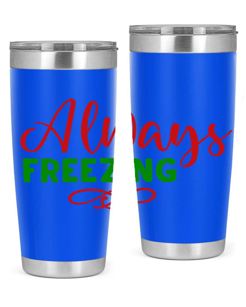 Always Freezing 9#- winter- Tumbler