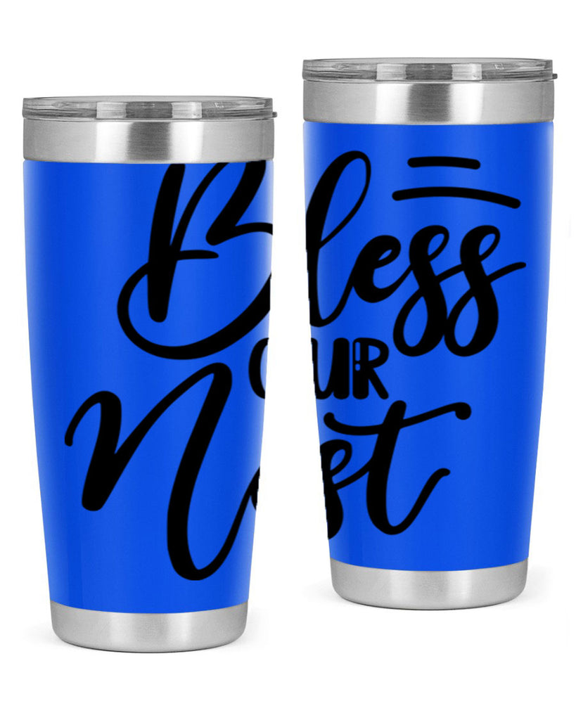 BLESS OUR NEST  69#- spring- Tumbler