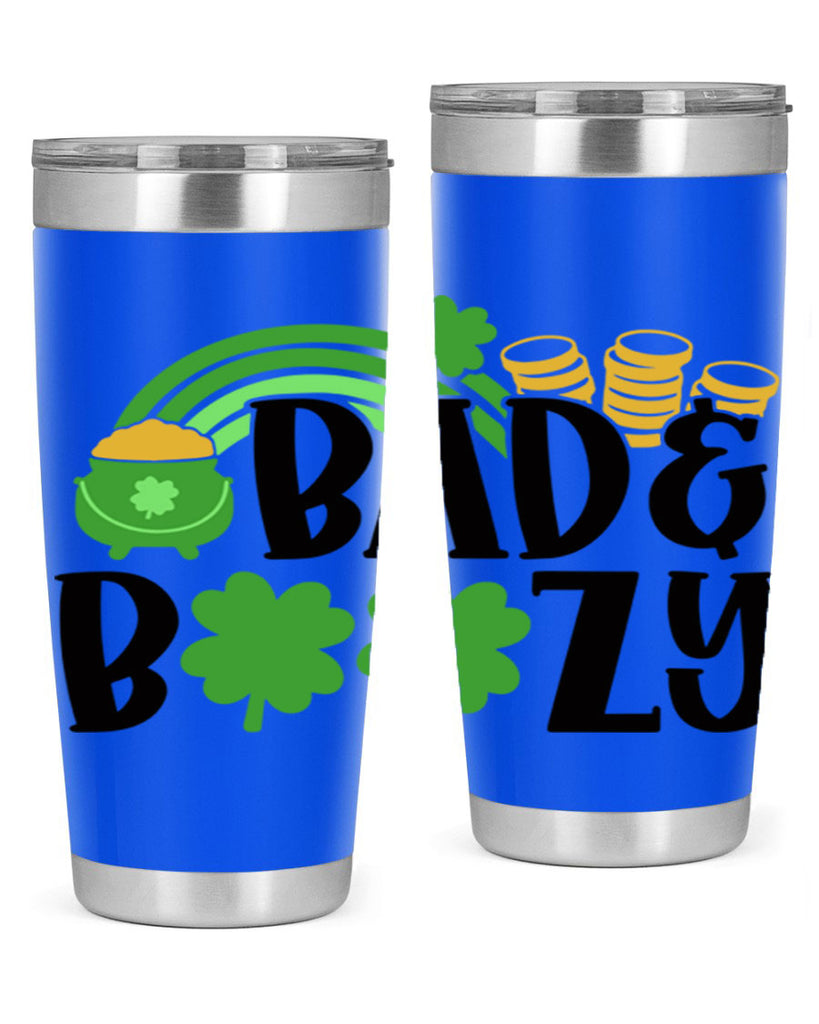 Bad Boozy Style 105#- St Patricks Day- Tumbler