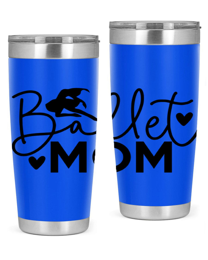 Ballet Mom 13#- ballet- Tumbler