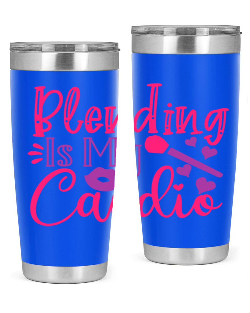 Blending Is My Cardio Style 247#- make up- Tumbler