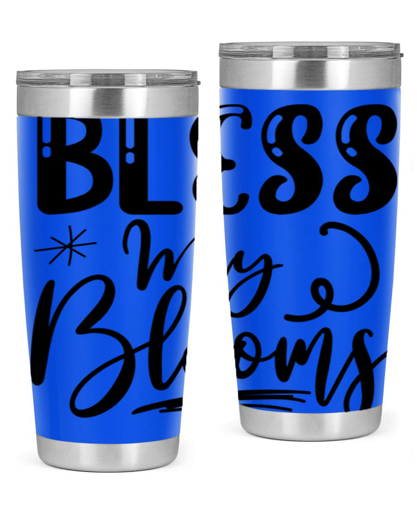Bless My Blooms  63#- spring- Tumbler