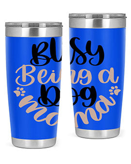 Busy Being A Dog Style 32#- dog- Tumbler