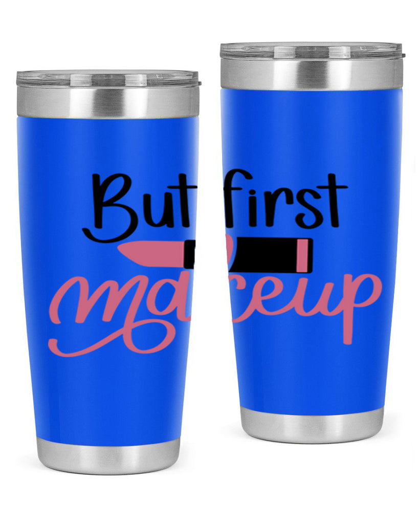 But First Makeup Style 117#- make up- Tumbler