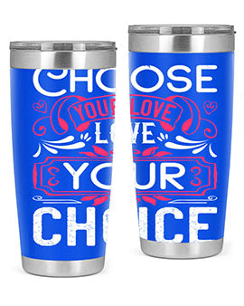Choose your love Love your choice Style 4#- dog- Tumbler