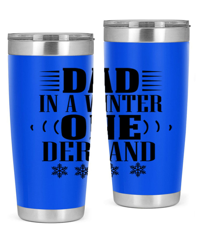 DAD IN A WINTER ONE DERLAND 91#- winter- Tumbler