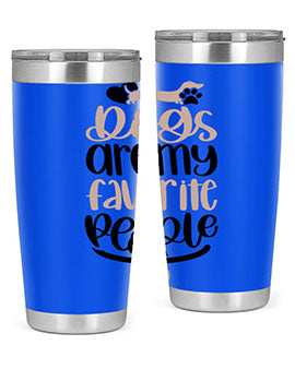 Dogs Are My Favorite People Style 23#- dog- Tumbler