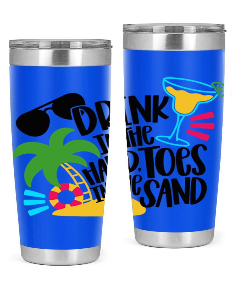Drink In The Hand Toes In The Sand Style 48#- summer- Tumbler