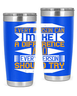 Every person can make a difference and every person should try Style 3#- volunteer- Tumbler