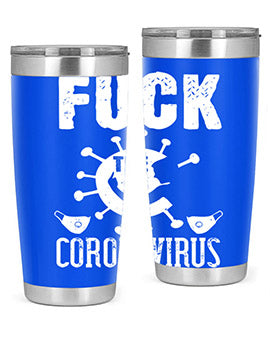 Fuck the CORONAVIRUS Style 39#- corona virus- Tumbler