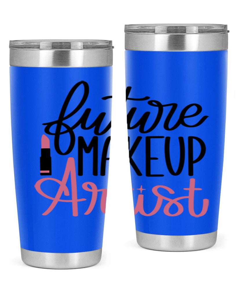 Future Makeup Artist Style 99#- make up- Tumbler