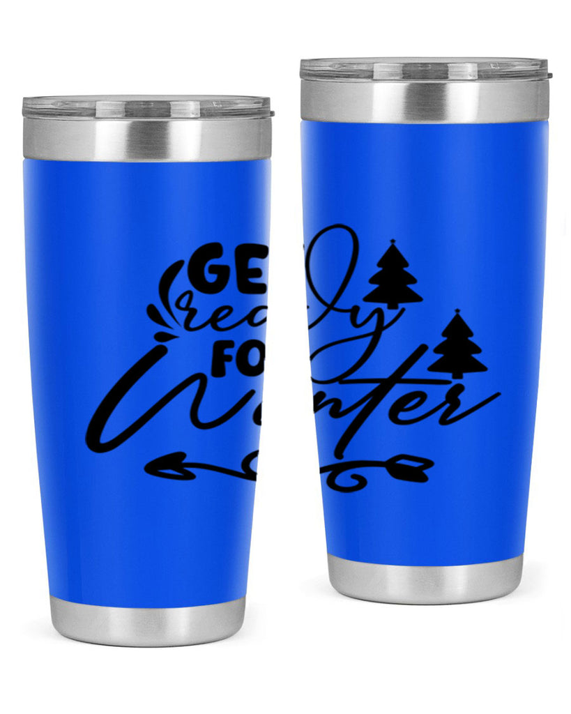Get Ready For Winter 109#- winter- Tumbler