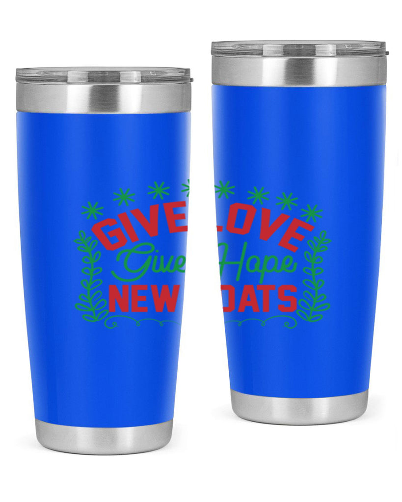 Give Love Give Hope New Coats 117#- winter- Tumbler