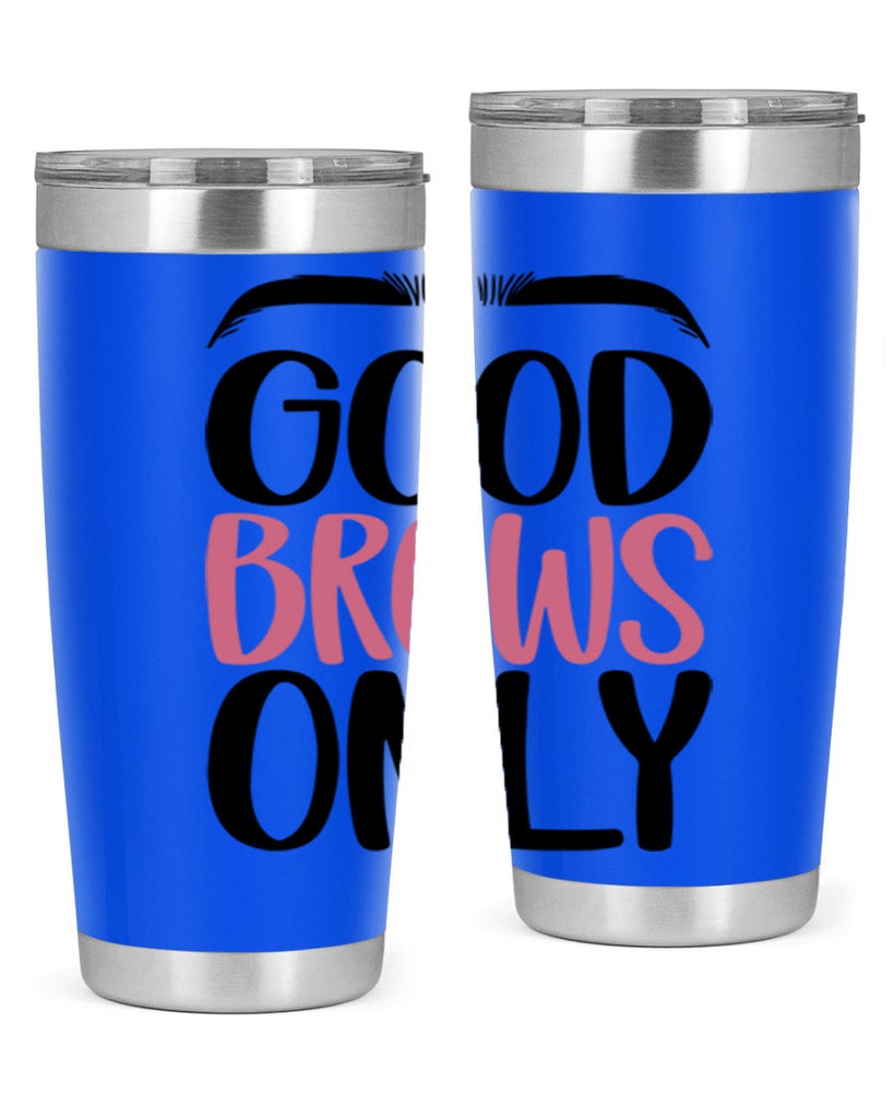 Good Brows Only Style 96#- make up- Tumbler