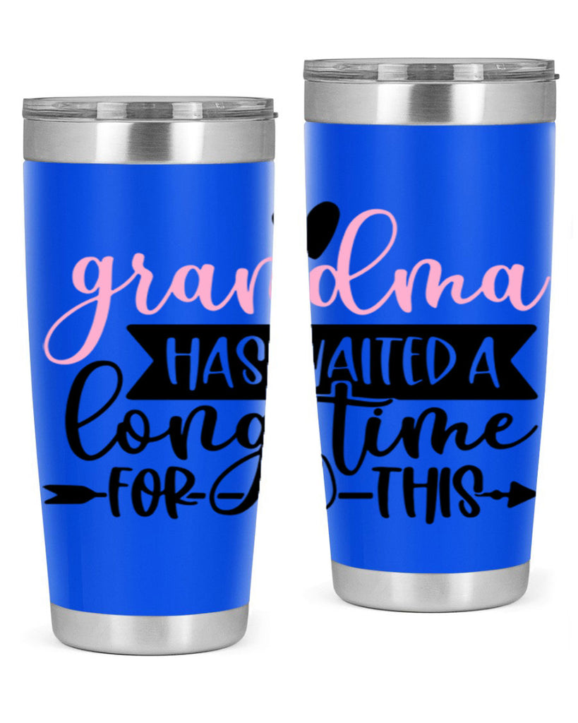 Grandma Has Waited A Long Time For This Style 95#- baby- tumbler