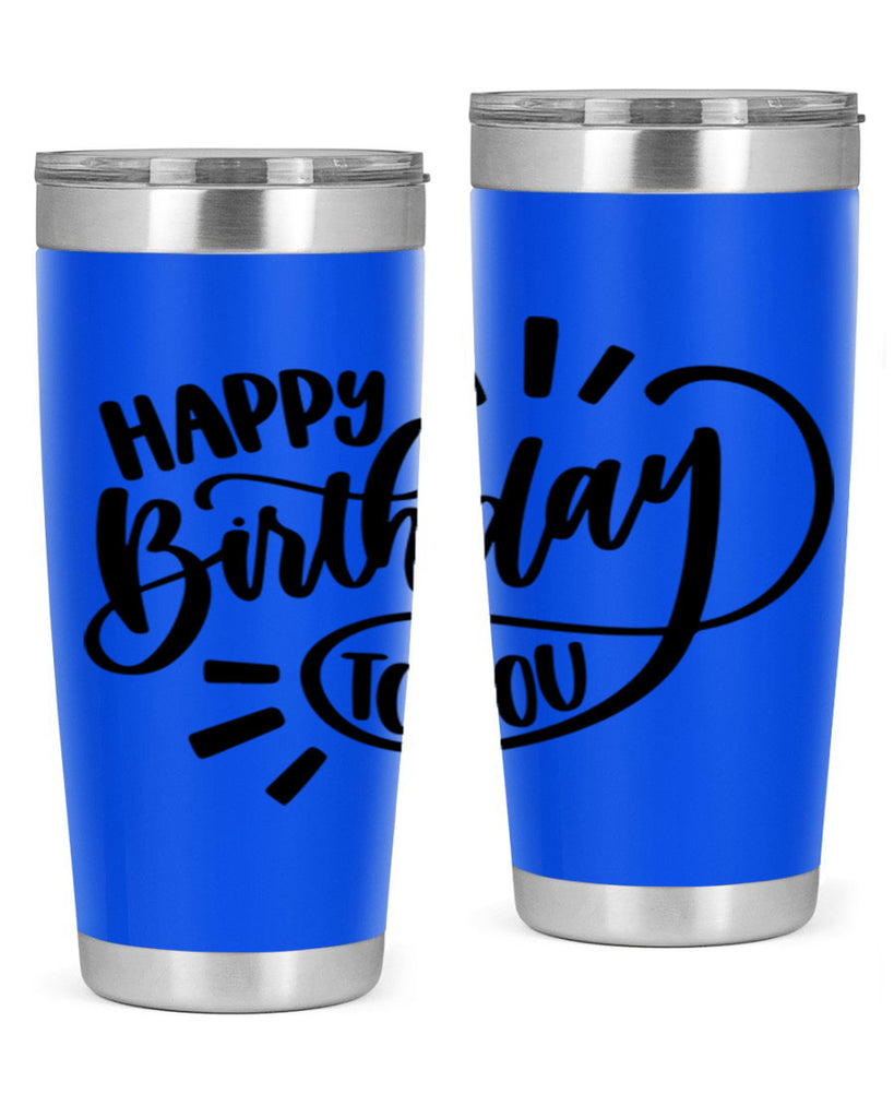 Happy Birthday To You Style 4#- birthday- tumbler