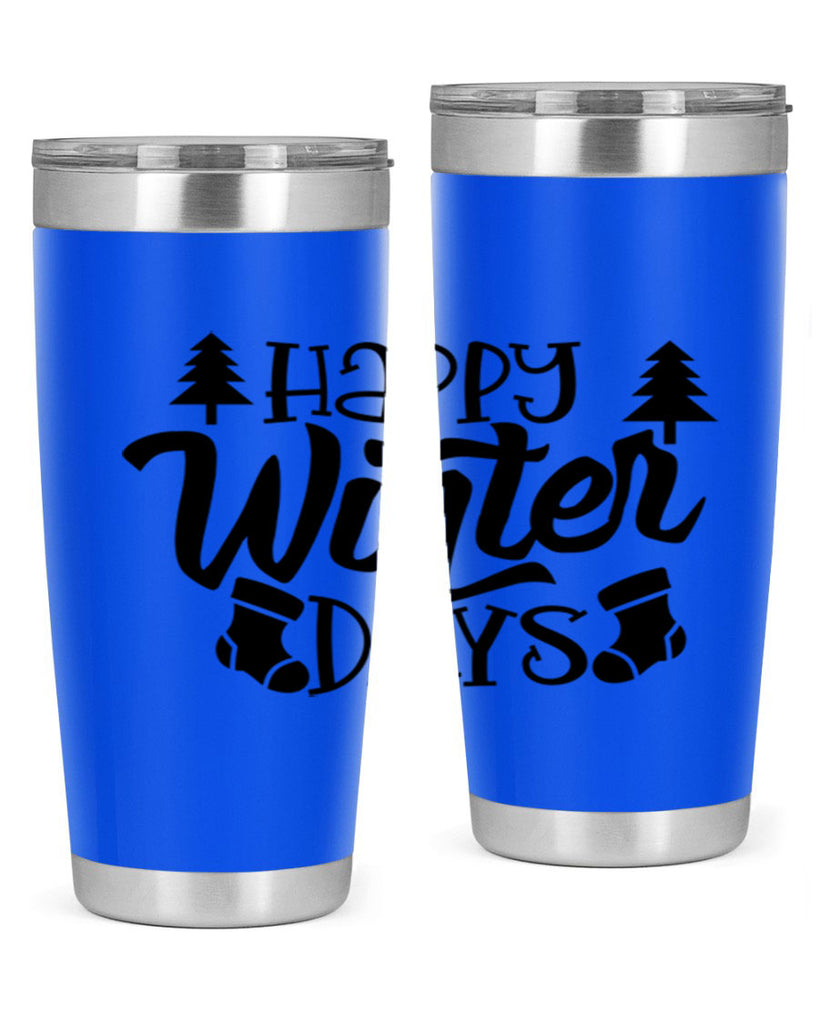 Happy Winter Days 122#- winter- Tumbler