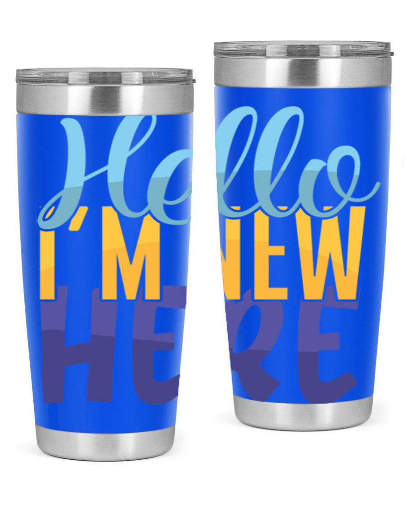 Hello Im New Here Style 261#- baby- tumbler