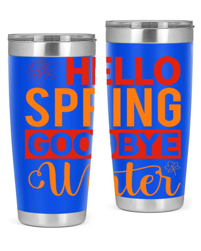 Hello spring goodbye winter 197#- spring- Tumbler